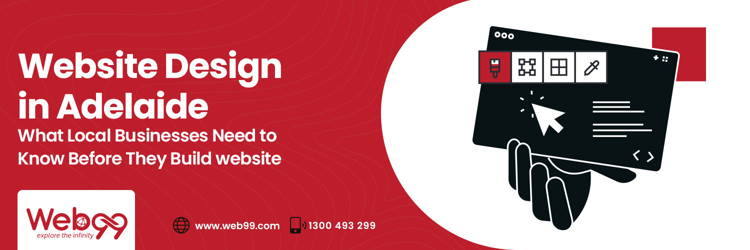 Website Design in Adelaide: What Local Businesses Need to Know Before They Build website